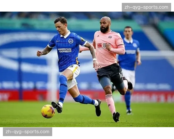 布莱顿欣谢尔伍德助攻维尔贝克完成双响 边后卫插上参与进攻